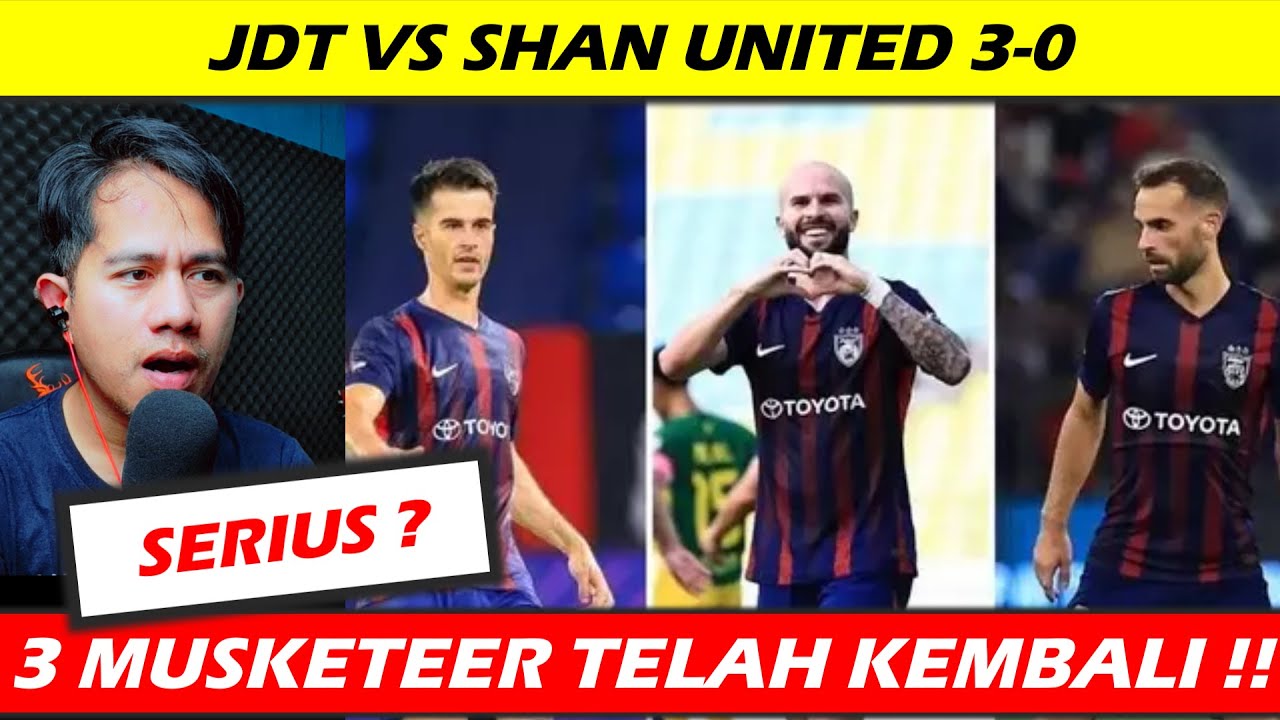 KEMBALI NYA 3 MUSKETEER !! JDT VS SHAN UNITED 3-0 || SHOPEE CUP