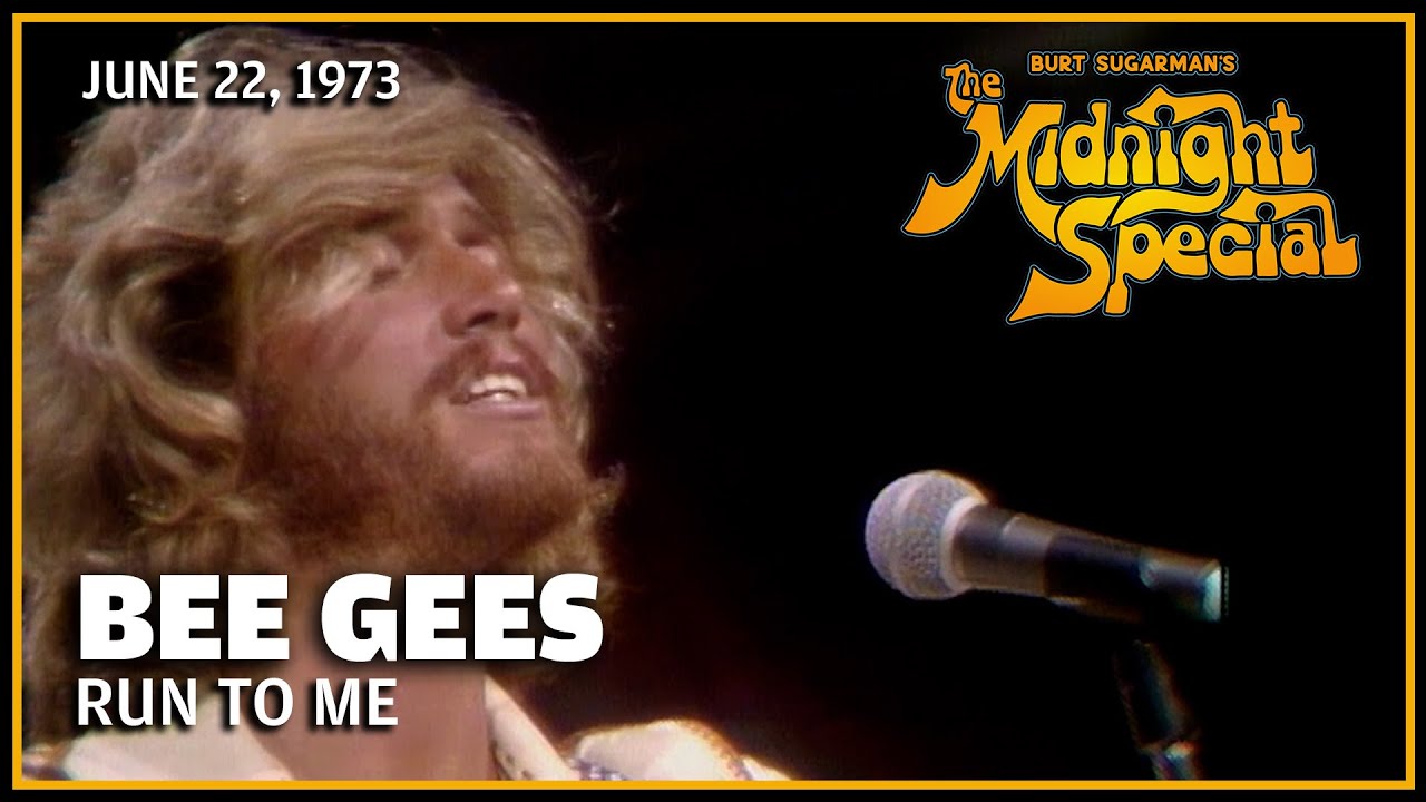 Run to Me - Bee Gees | The Midnight Special