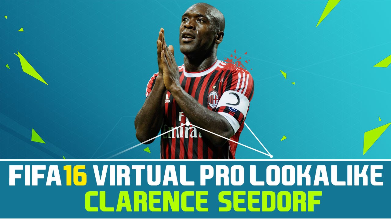 FIFA 16 | VIRTUAL PRO LOOKALIKE TUTORIAL - CLARENCE SEEDORF