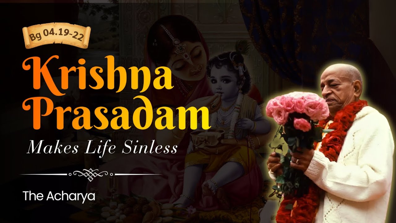 Krishna Prasadam Makes Life Sinless | BG 4.19-22 | New York, US | Srila Prabhupada