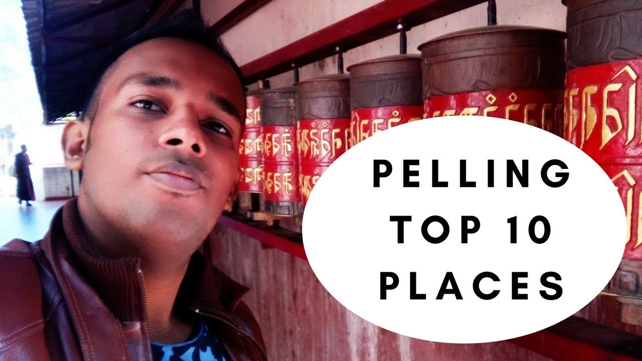 Pelling Sightseeing 2020 || Top 10 Places To Visit