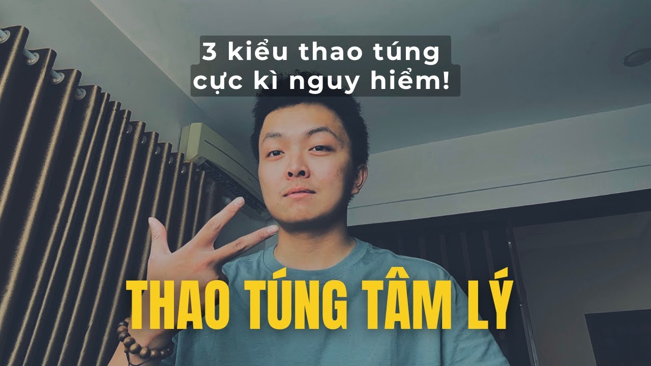 3 Kiểu Thao Túng Tâm Lý Bạn Cần Biết Ngay Để Tránh