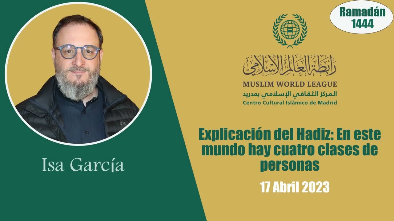 Explicación del Hadiz: En este mundo hay cuatro clases de personas | Profesor Isa García