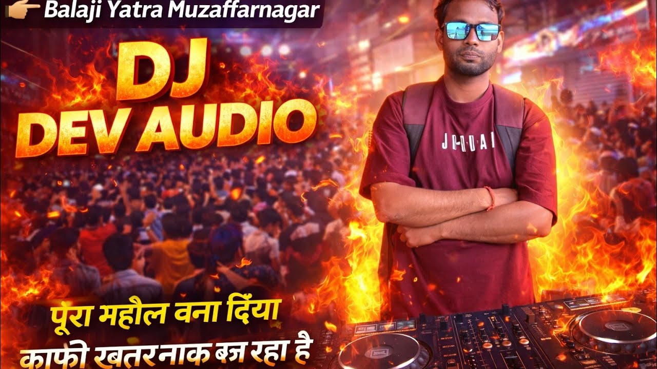 Dj Dev Audio Roadshow Balaji yatra Muzaffarnagar 