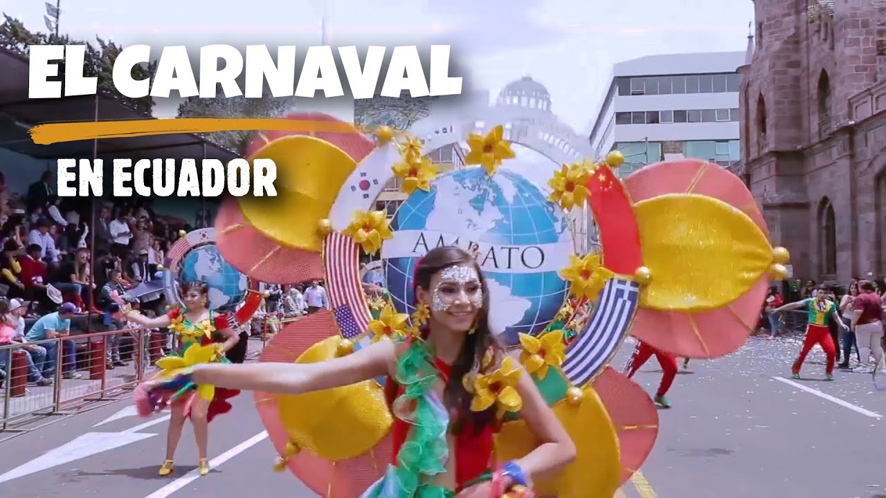 ¡Que bonito es el CARNAVAL ecuatoriano!