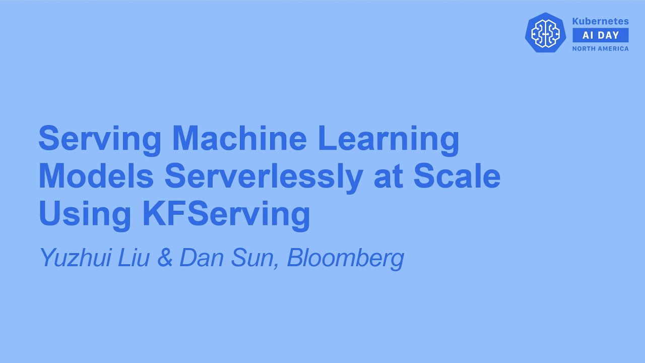 Serving Machine Learning Models at Scale Using KServe - Yuzhui Liu, Bloomberg