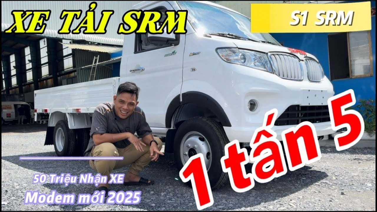XE TẢI SRM 1 TẤN 5 S1 - XE TẢI S1 XE MỚI HÓT