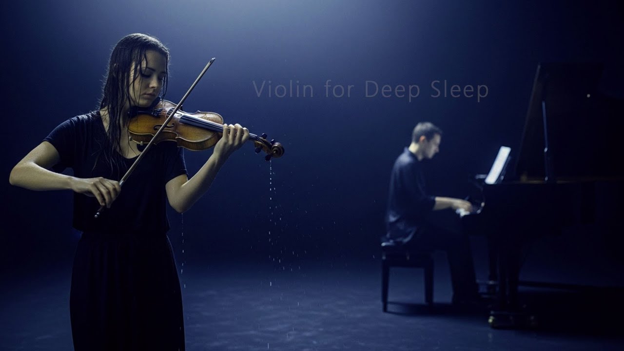 Fall Asleep Quickly Tonight with Violin 🎻🌙 | Calm Your Body & Mind 😴✨