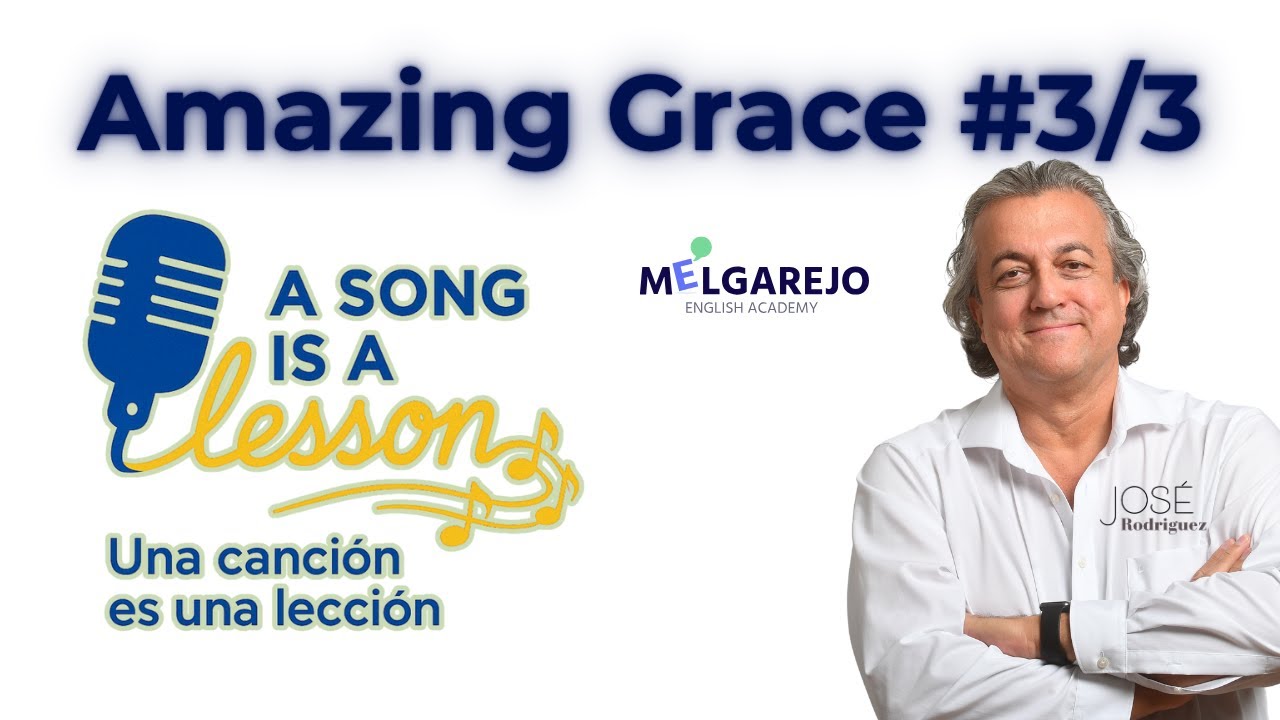 Amazing Grace #3d  🎵 Aprende inglés con música | Clase en vivo con José Rodríguez