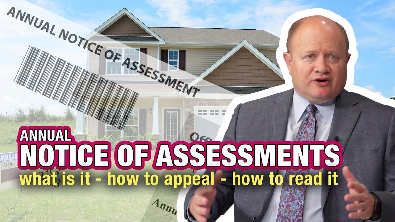 Notice of Assessments are out - what to expect - how to appeal