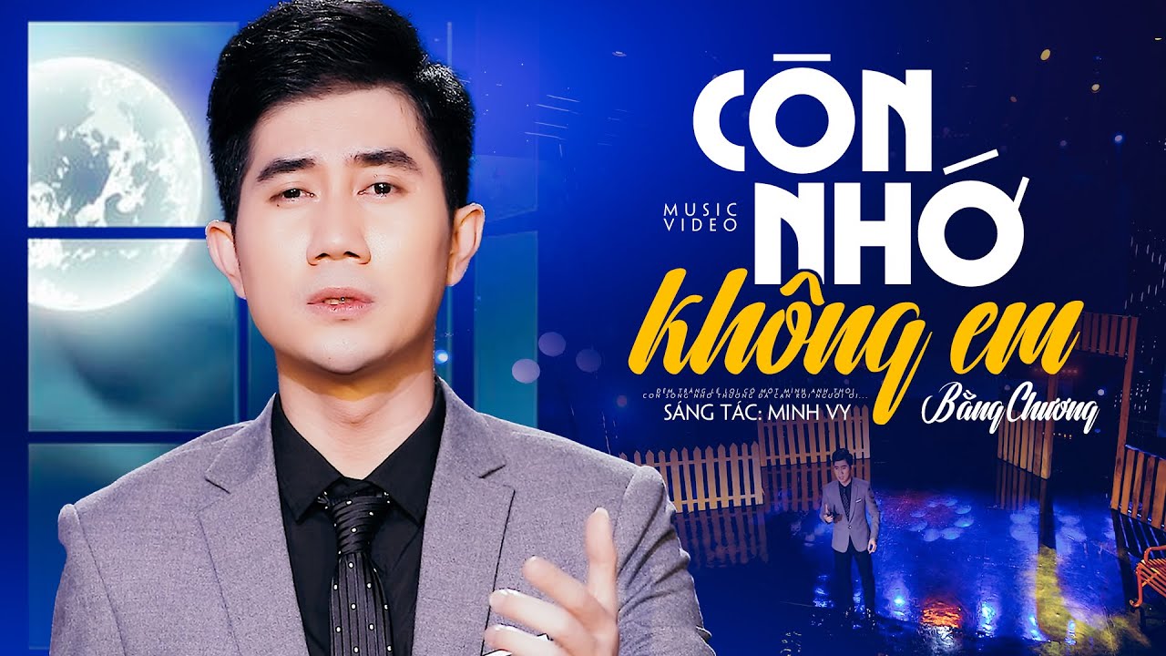 C&ograve;n Nhớ Kh&ocirc;ng Em (St: Minh Vy) - Bằng Chương | Tr&ecirc;n tay l&aacute; thư xem những lời buồn em viết...