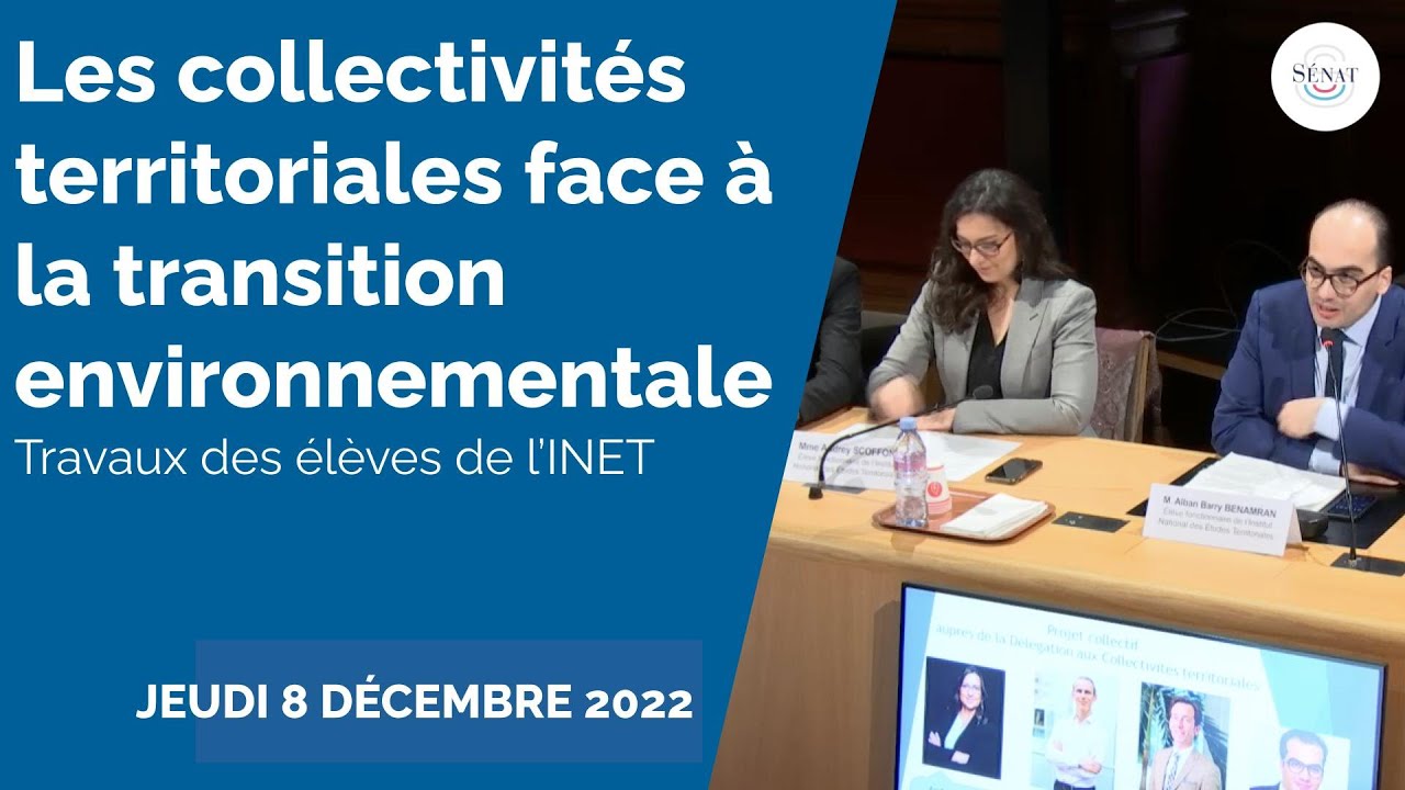 Transition environnementale des collectivités territoriales : l'INET entendu devant le Sénat