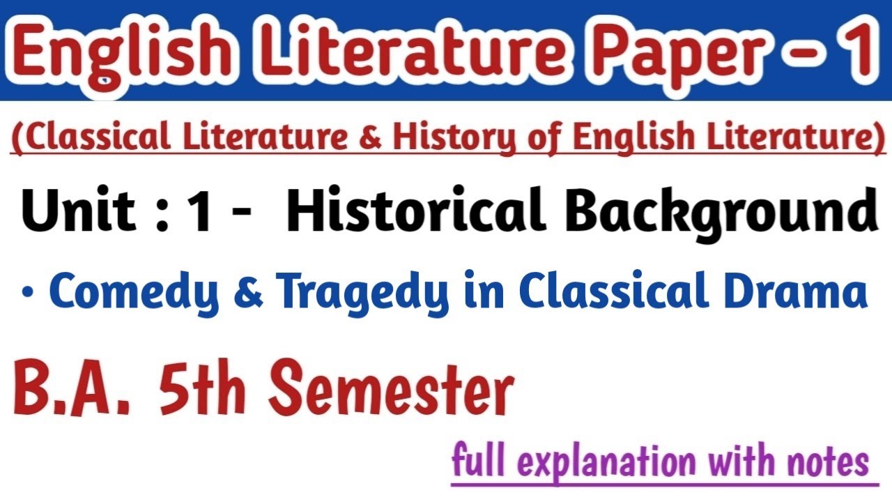 B.A. 5th Semester English Literature paper 1 unit 1 part 3 Comedy & tragedy in classical drama