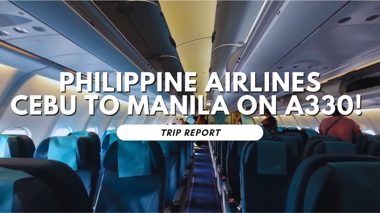 Philippine Airlines PR1852 | Cebu to Manila on Airbus A330-343 RP-C8765 | Trip Report
