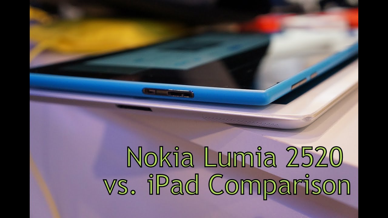 Nokia Lumia 2520 Vs iPad Comparison