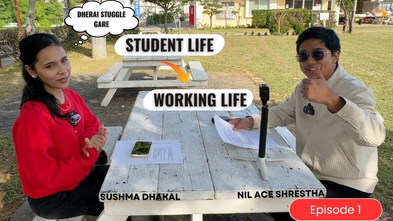 STUDENT DEKHI WORKING SAMMA KO SAFAR || FT. SUSHMA SAN ||
