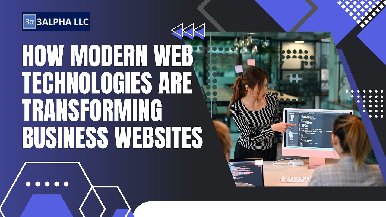 How Modern Web Technologies Are Transforming Business Websites