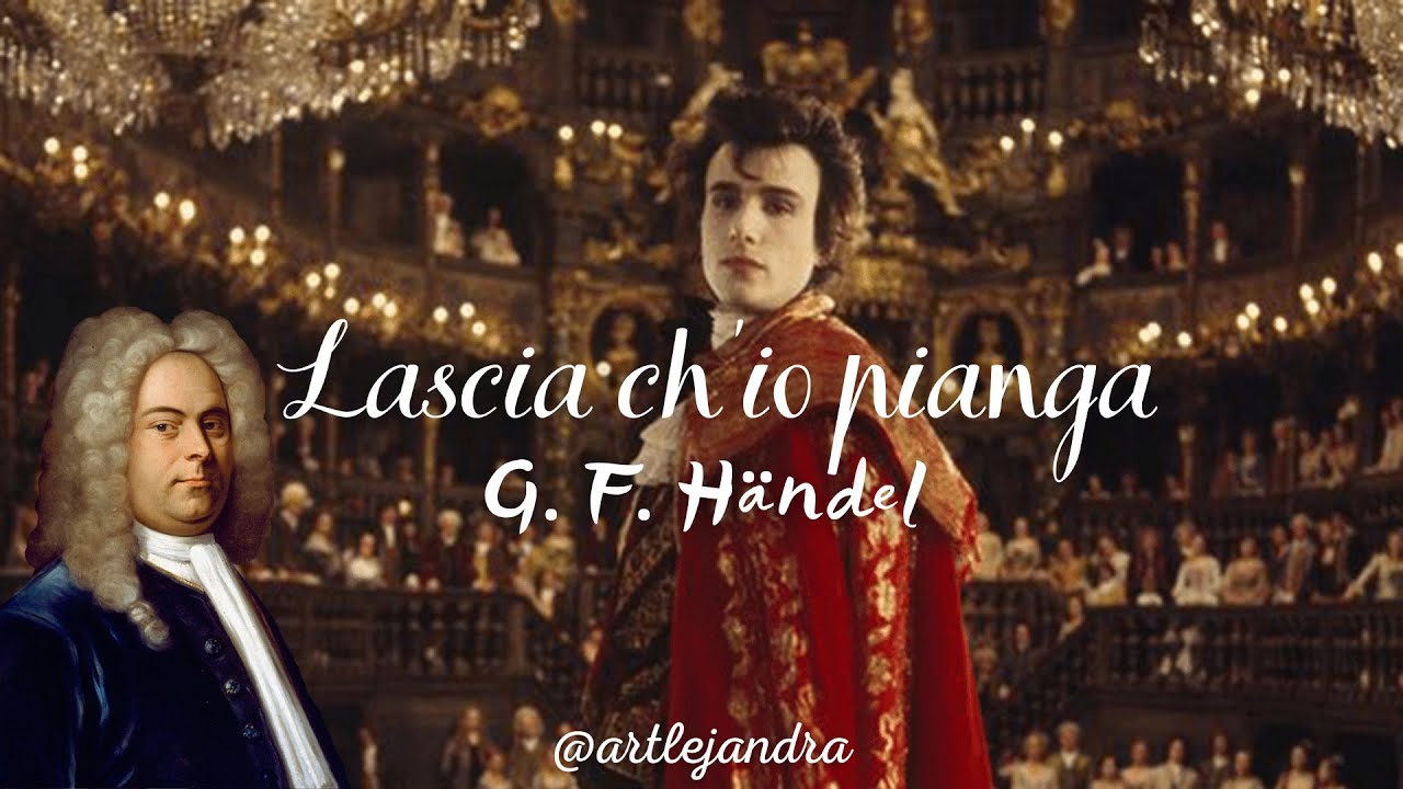 H&Auml;NDEL - RINALDO. LASCIA CH'IO PIANGA (letra original en italiano y traducci&oacute;n en espa&ntilde;ol/ingl&eacute;s)
