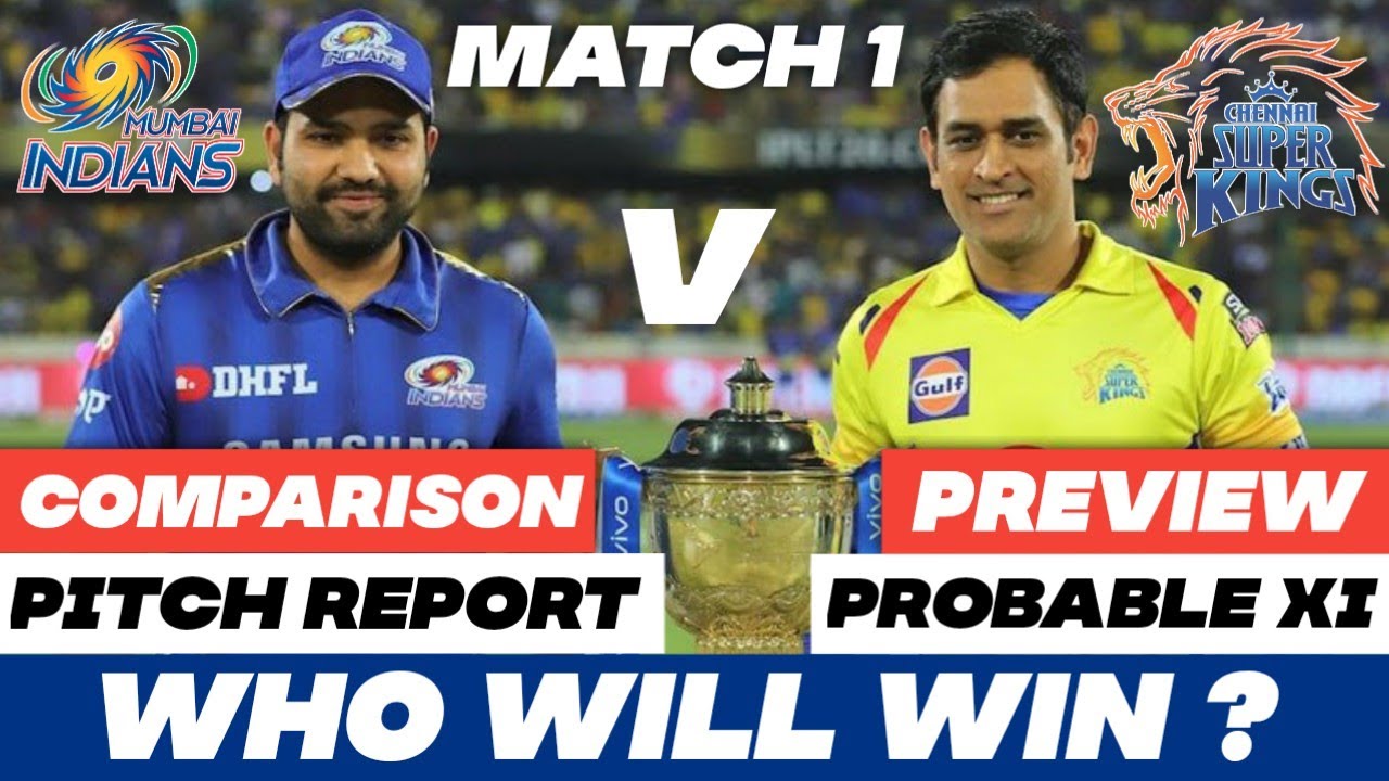 MI VS CSK 1st Match IPL 2020 | PREVIEW | COMPARISON | PITCH REPORT | PROBABLE 11 | Cricmesh