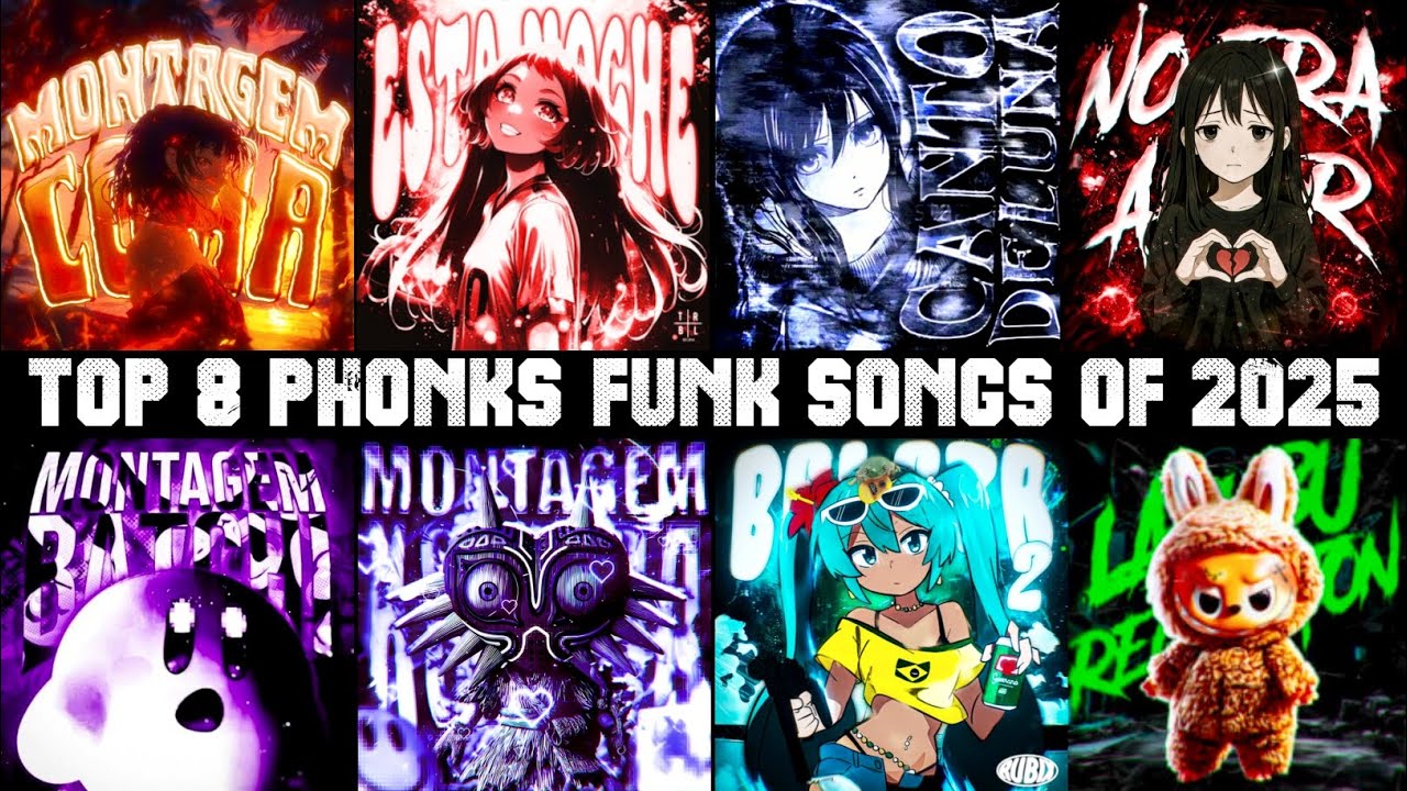 🔥Top 8 Phonks/Funk Songs of 2025