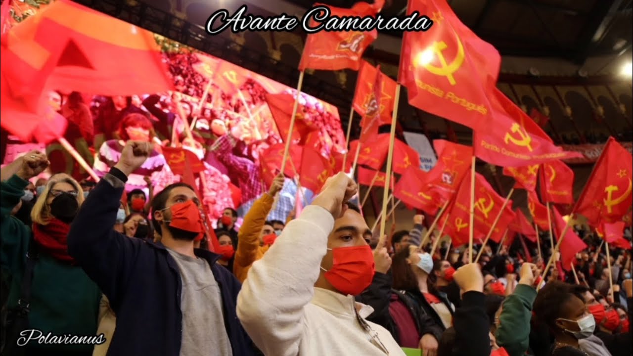 Avante Camarada - Portuguese Communist Song