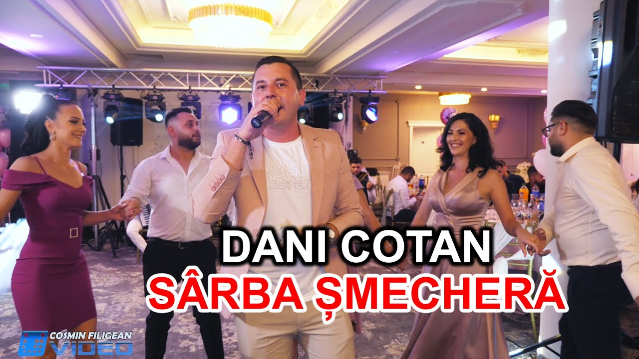 DANI COTAN * CEA MAI TARE SARBA  SI CEL MAI TARE BANAT MISCAT * SARBA SMECHERA
