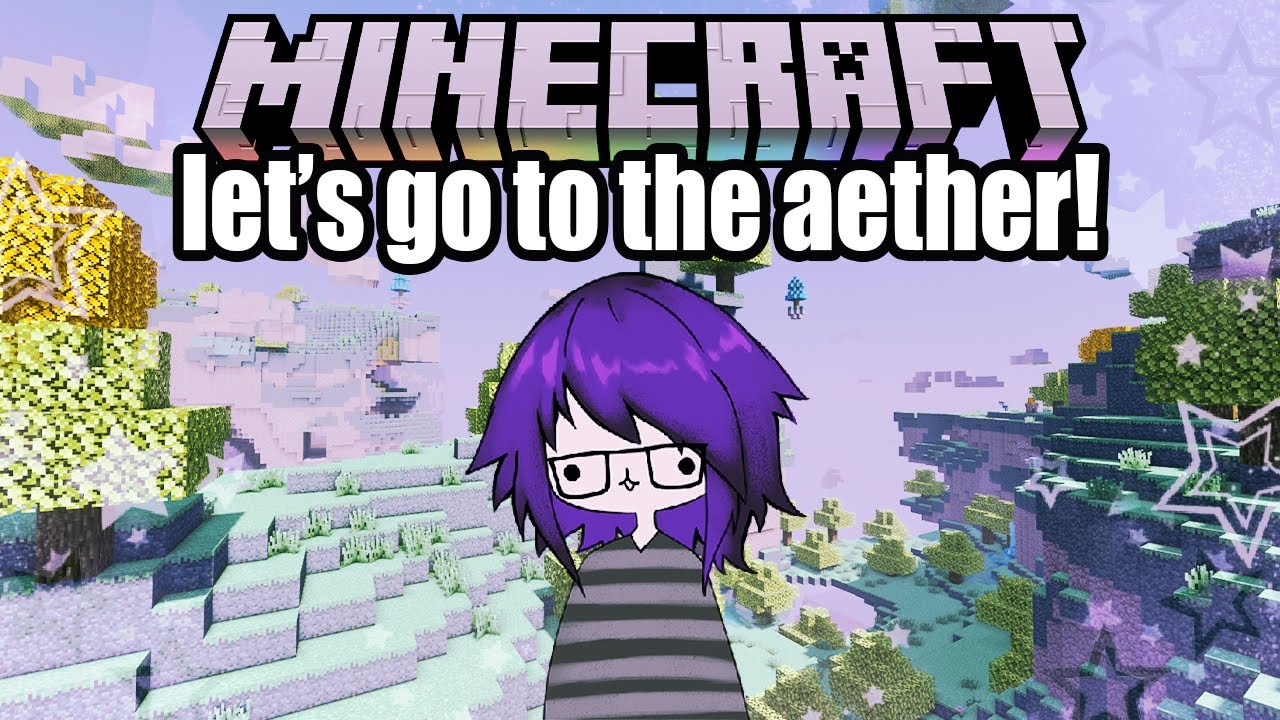 Going to the AETHER on my forever world! Silly and fun Minecraft stream to hang out to! ◕⩊◕ ᯓ★