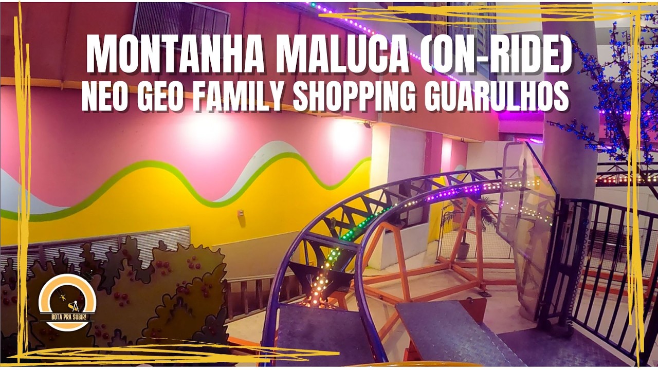 Montanha Maluca POV (ON-RIDE) Neo Geo Family Shopping Internacional de Guarulhos