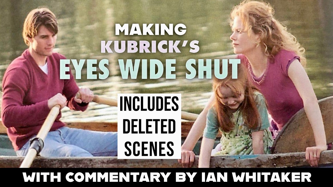 Making Kubrick&rsquo;s Eyes Wide Shut: Ultimate Deleted Scenes & Set Photos with Commentary