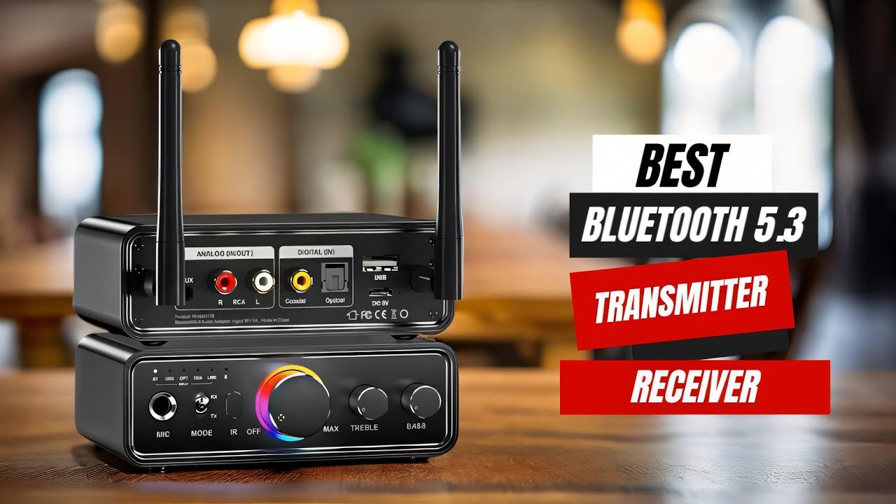 Best Bluetooth 5.3 Transmitter & Receiver – Top 5 Picks!