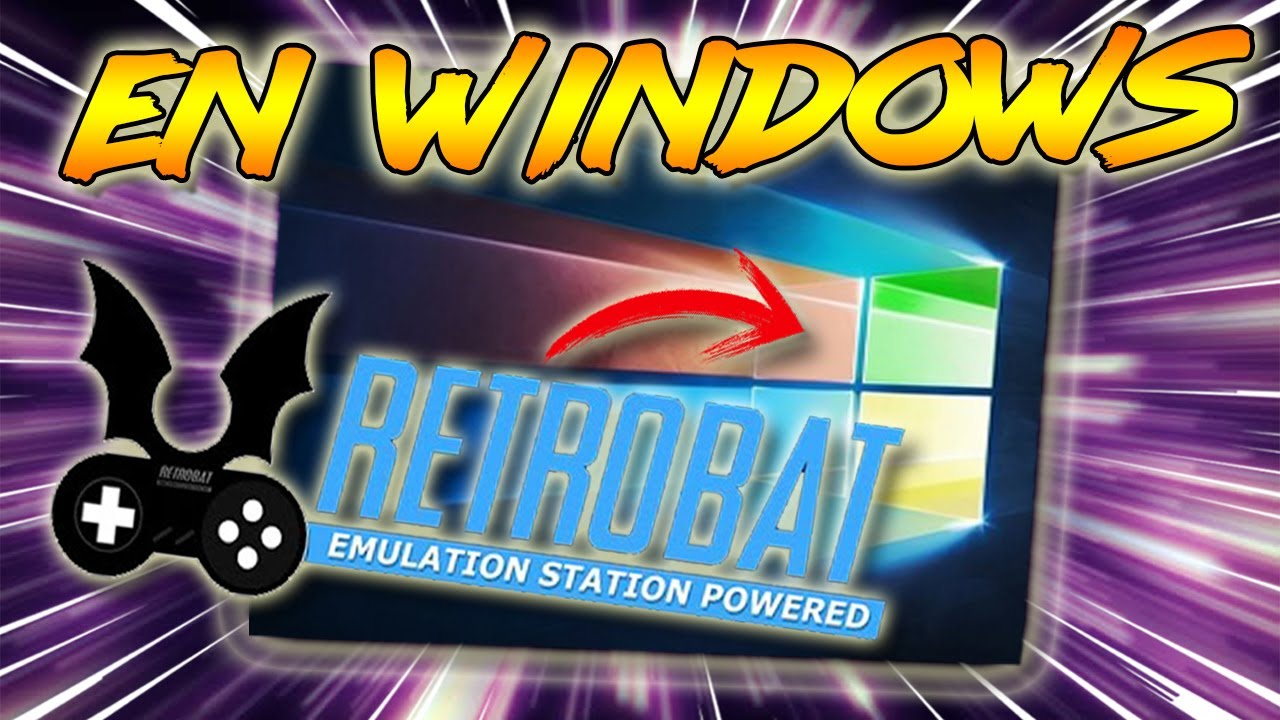 🕹️Instalaci&oacute;n y review de RETROBAT 3.1. EMULATION STATION para WINDOWS r&aacute;pido y portable.