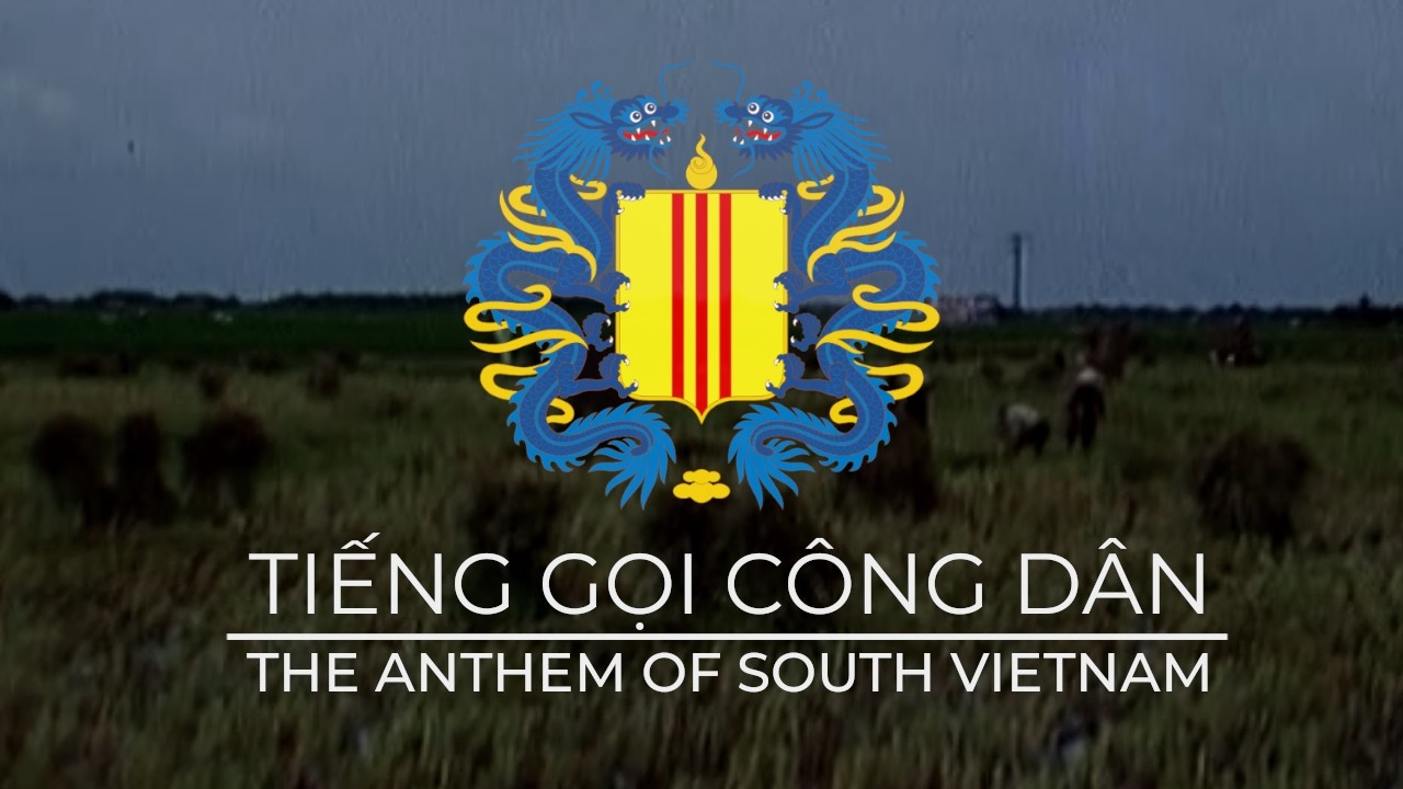 Tiếng Gọi Công Dân - Call to the Citizens | The National Anthem of the Republic of Vietnam