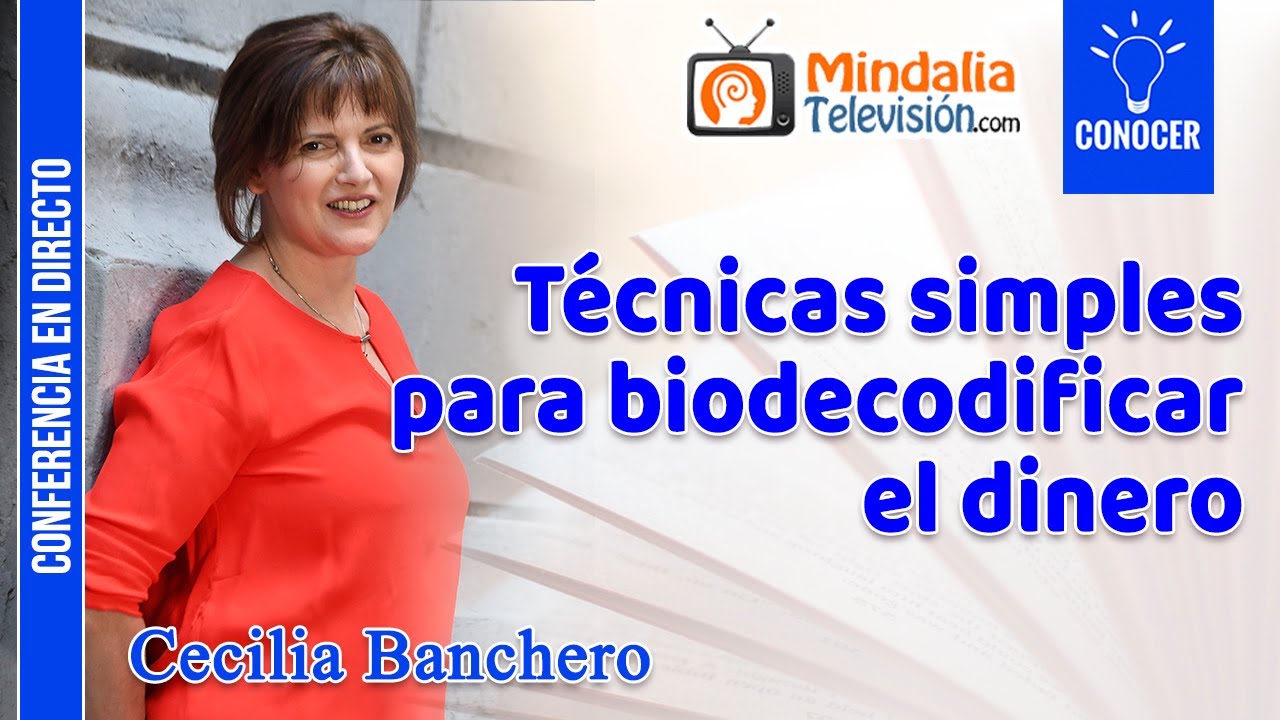 Técnicas simples para biodecodificar el dinero, por Cecilia Banchero