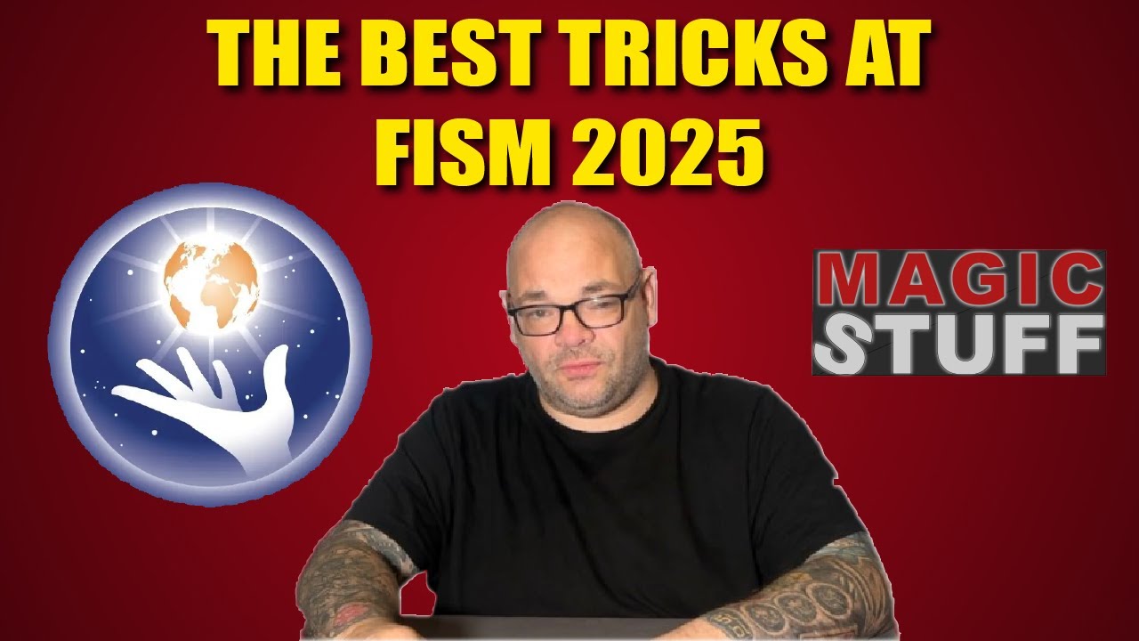 The Best Tricks Of FISM 2025