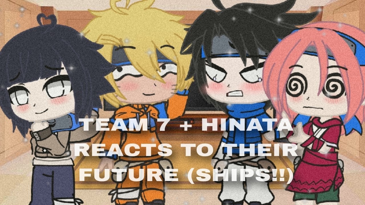 OG Naruto: Team 7 + Hinata Reacts to the Future | Boruto | !Original¡ | 1/? |