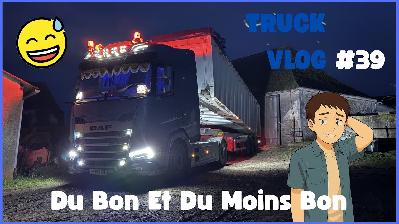 TruckVlog#39 : Du Bon Et Du Moins Bon