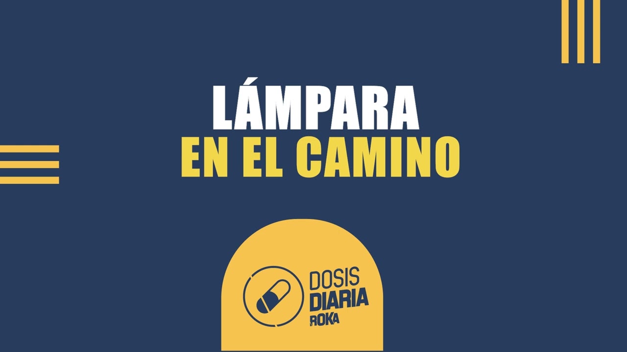 Dosis Diaria Roka - L&aacute;mpara en en camino