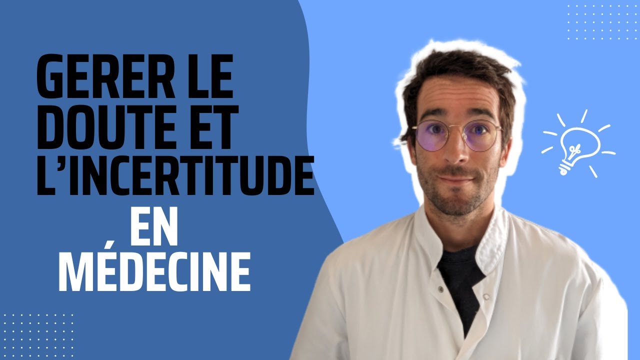 Comment gérer le doute en médecine?