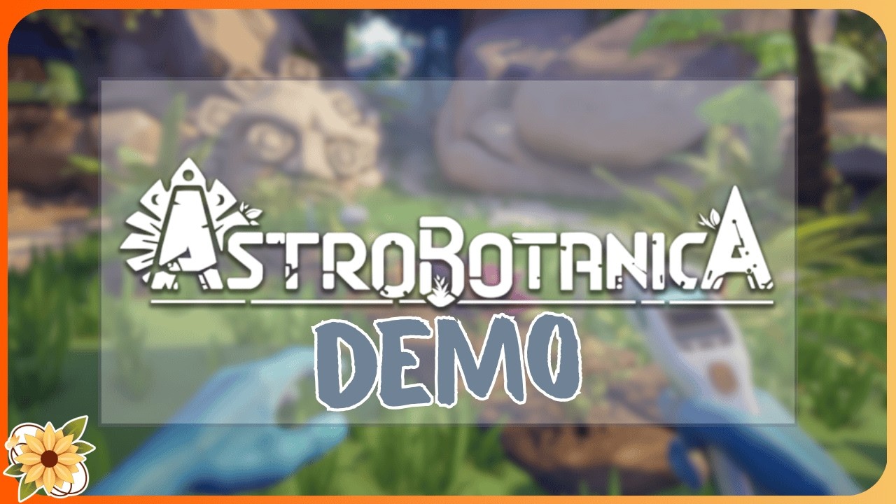 Checking out the ASTROBOTANICA Demo!