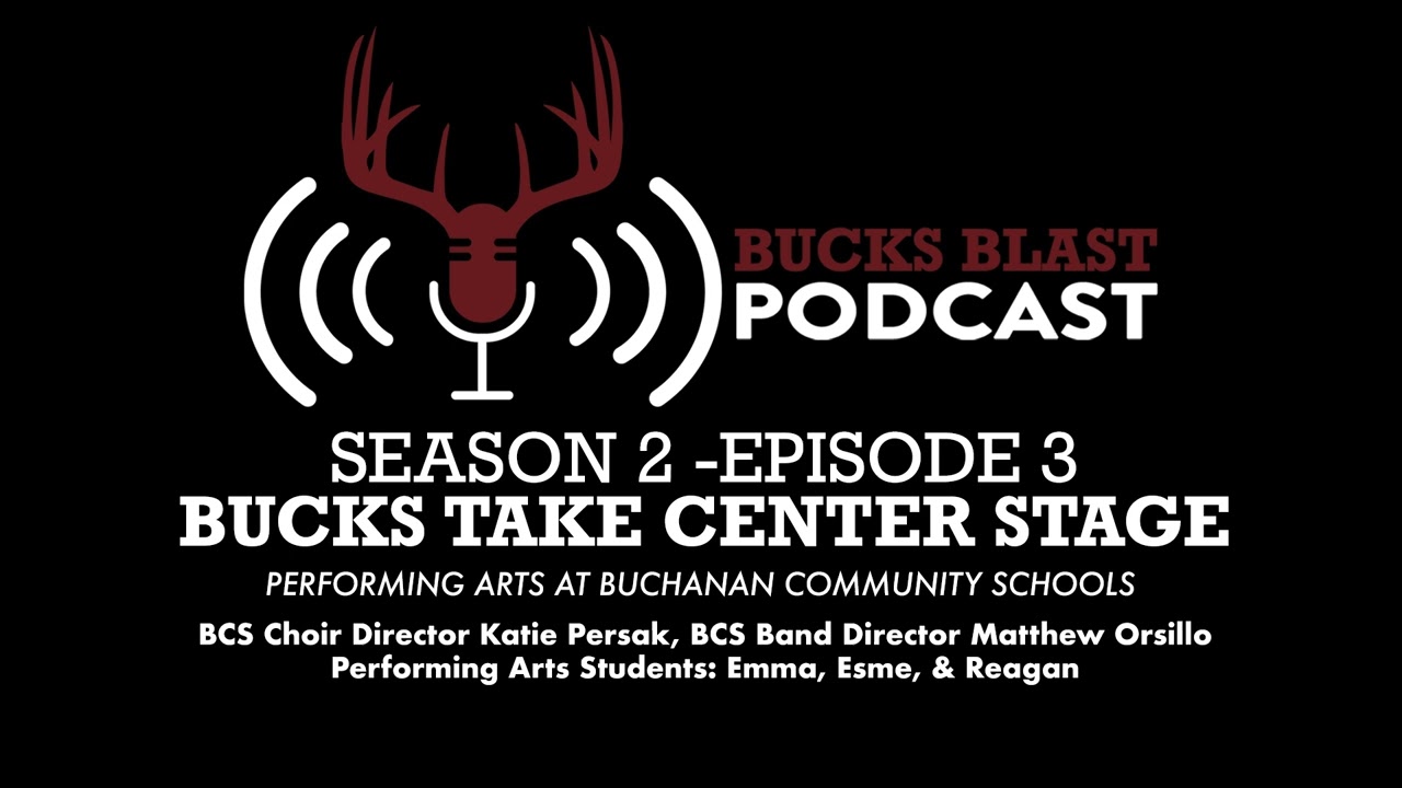 Bucks Blast Podcast S2E3 - Bucks Take Center Stage