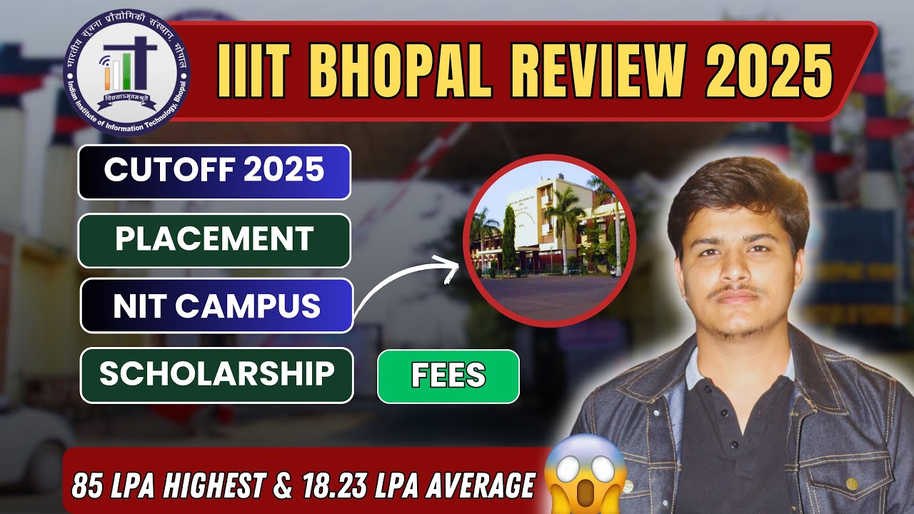 IIIT Bhopal review, placement 2025, cutoff, fees, nit campus, hostel etc. | josaa counselling 2025 🔥