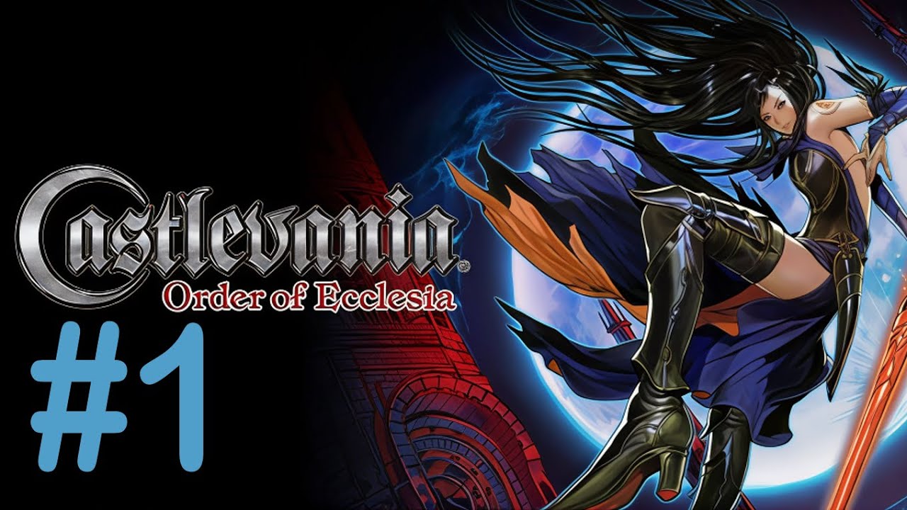 #1 Экклесия [Castlevania: Order of Ecclesia]