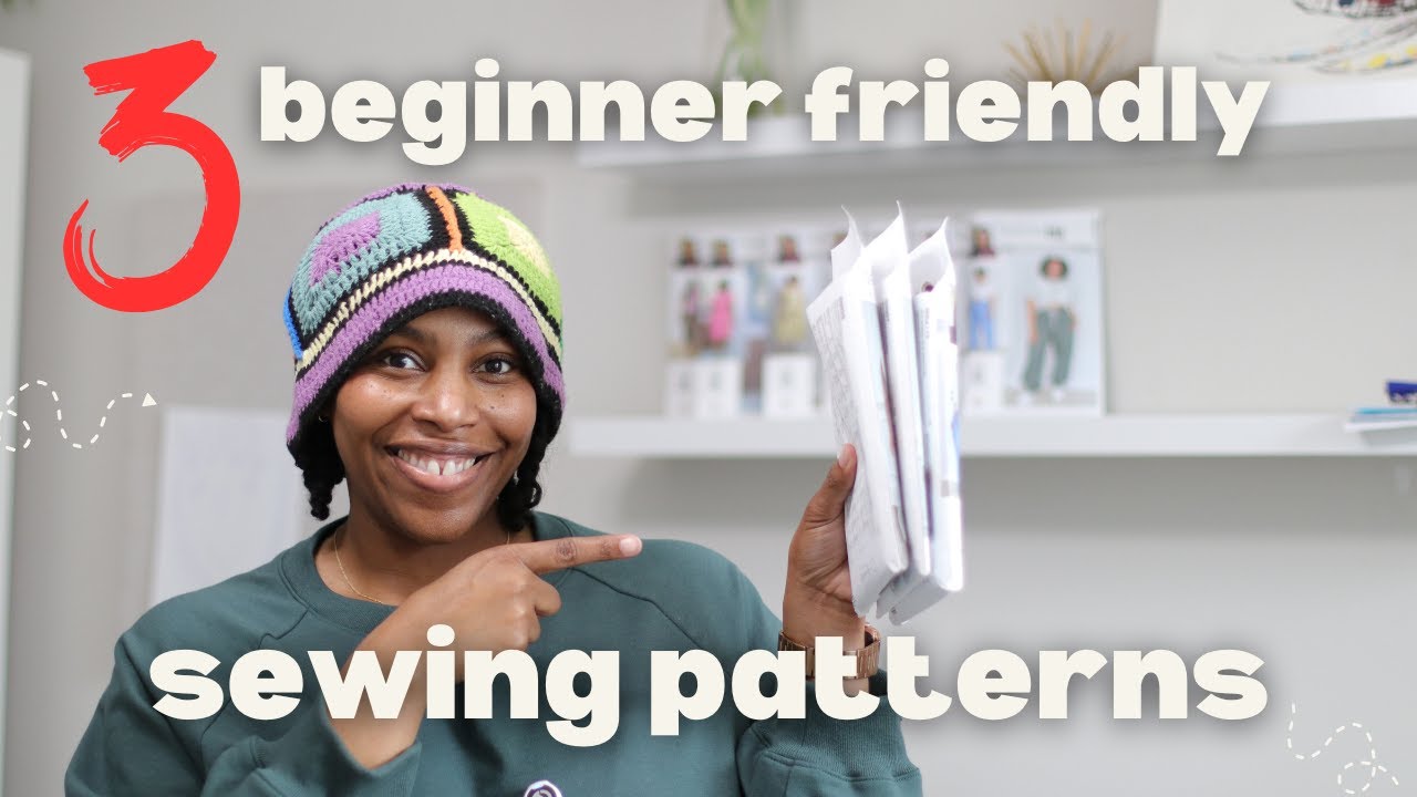 3 beginner friendly sewing patterns | sewing | learn to sew