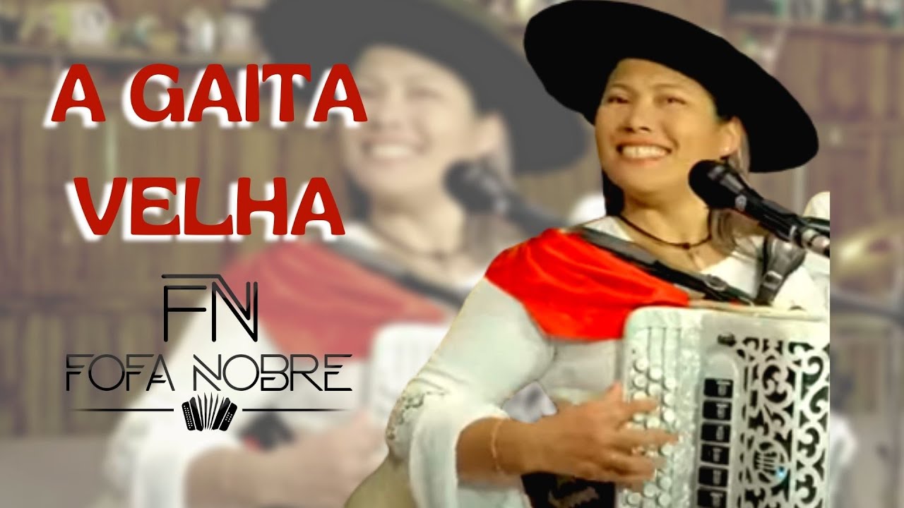 Fofa Nobre   A Gaita Velha
