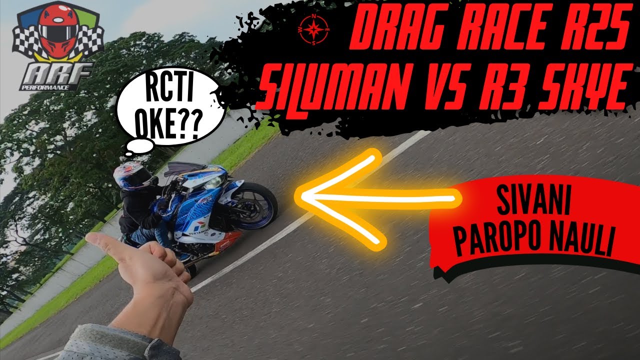 DRAG RACE R25 SILUMAN R3 PAROPO NAULI VS YAMAHA R3 SKYE DI SERA SENTUL BARENG ADEN LINTAR
