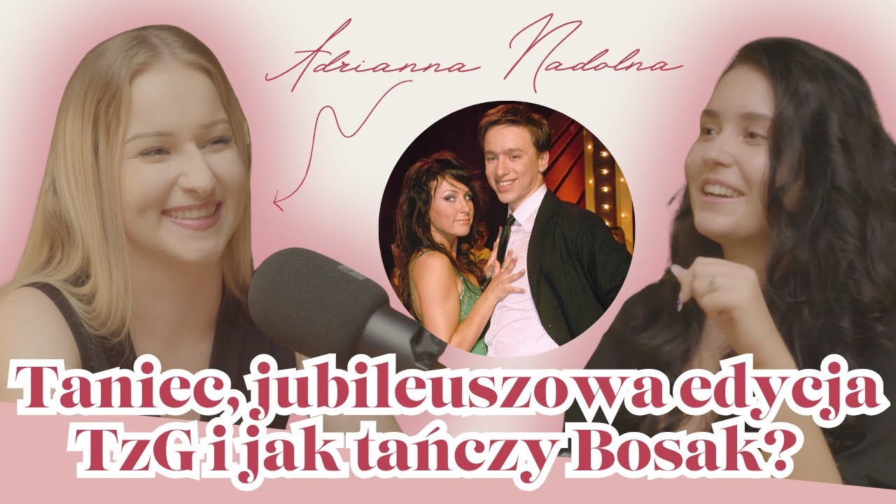 Z Adrianną Nadolną o tańcu towarzyskim i ewolucji Tańca z Gwiazdami. Jak tańczy Krzysztof Bosak?