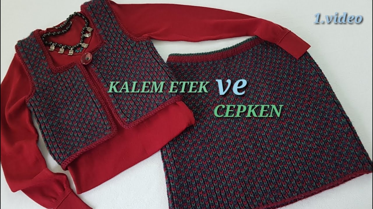 HARİKA BİR TASARIM.ÜÇ RENKLİ SELANİK  ÖRGÜSÜ İLE  KALEM ETEK ve CEPKEN