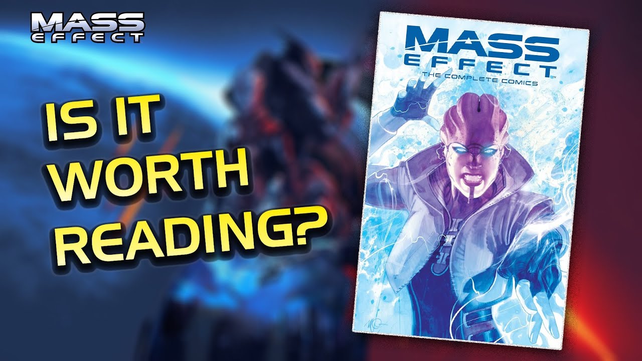 Should You Read Mass Effect: The Complete Comics? - Mass Effect Comic Review