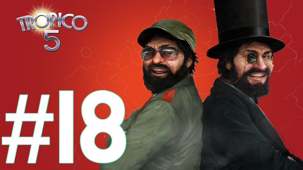 DESTROYING THE ISLAND HAS BEGUN! - (Ep #18 - Tropico 5 Sandbox Gameplay)