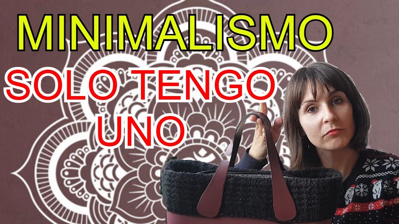 MINIMALISMO: Solo tengo 1!